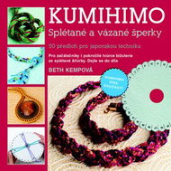 Kumihimo: Splétané a vázané šperky - Kniha