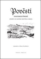 Pověsti svatohostýnské: Pověsti ze Svatého Hostýna a okolí - Kniha