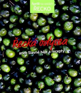 Řecká odysea: aneb Slavné báje a recepty - Kniha - Main image