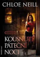 Kousnutí páteční noci: Chicagoland Vampires 2 - Kniha