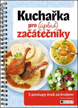 Kuchařka pro (úplné) začátečníky - Kniha - Main image