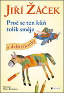 Proč se ten kůň tolik směje a další říkanky - Kniha