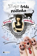 Deník rebelky: Moje trhlá rodinka - Kniha