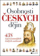 Osobnosti českých dějin: 439 nejvýznamnějších českých osobností - Kniha