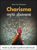 Charisma mýtů zbavené: Naučte se, jak získat a posílit své osobní kouzlo - Kniha