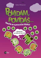 Povídám, povídáš o...: Rozvoj řeči pro děti od 4 do 6 let - Kniha