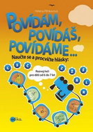 Povídám, povídáš, povídáme o...: Rozvoj řeči pro děti od 6 do 7 let - Kniha