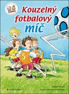 Kouzelný fotbalový míč: Chvilku čteš ty a chvilku já - Kniha