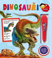 Dinosauři + elektronická tužka: Elektronická tužka ti pomůže najít správné odpovědi! - Kniha