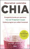 Zázračné semínko chia: Energetická bomba pro sportovce - Kniha