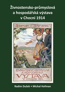 Živnostensko-průmyslová a hospodářská výstava v Chocni 1914 - Kniha