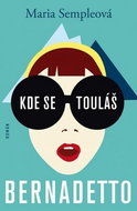 Kde se touláš Bernadetto - Kniha
