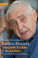Všichni žijem v blázinci: Současnost očima psychiatra - Kniha