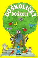 Do školičky do školy - Kniha