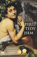 Piju, tedy jsem: Filosofův průvodece vínem - Kniha