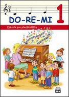 DO-RE-MI 1 Zpěvník pro předškoláčky - Kniha