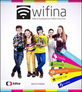 Wifina: Zábavná encyklopedie pro zvídavé holky a kluky - Kniha