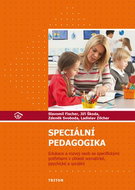 Speciální pedagogika: Edukace a rozvoj osob se specif. potřebami v oblasti somatické, psychické a so - Kniha