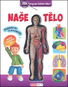 Naše tělo: Jak funguje lidské tělo - Kniha