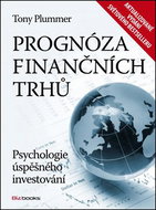 Prognóza finančních trhů: Psychologie úspěšného investování - Kniha
