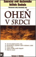 Oheň v srdci: Zázračný svět duchovního léčitele Daskala - Kniha