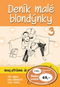 Deník malé blondýnky 3: Novej přírustek do rodiny - Kniha