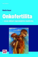 Onkofertilita: Nová oblast reprodukční medicíny - Kniha