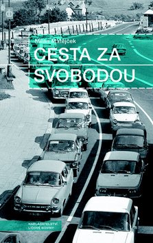 Cesta za svobodou - Kniha - Main image