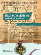 Zlatá bula sicilská: Mezi mýtem a realitou - Kniha