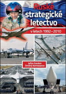 Ruské strategické letectvo: V letech 1992-2010 - Kniha