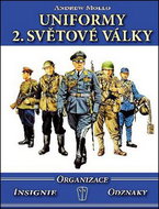 Uniformy 2. světové války: Organizace, insignie, odznaky - Kniha