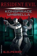 Resident Evil Konspirace Umbrella: Kniha 1 - Kniha