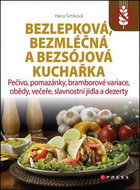 Bezlepková, bezmléčná a bezsojová kuchařka - Kniha