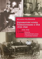 Diplomatické vztahy Československa a USA: I. díl - 2. svazek 1918-1968 - Kniha