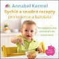 Rychlé a snadné recepty pro kojence a batolata: 100 nejlepších jídel, která připravíte za pár minut - Kniha