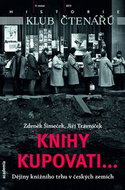 Knihy kupovati...: Dějiny knižního trhu v českých zemích - Kniha