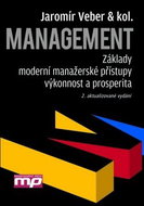 Management: Základy, moderní manažerské přístupy, výkonnost a prosperita - Kniha