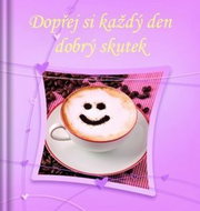 Dopřej si každý den dobrý skutek - Kniha