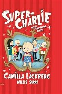 Super-Charlie: Příběhy neobyčejného miminka - Kniha