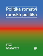 Politika romství romská politika - Kniha