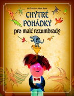 Chytré pohádky pro malé rozumbrady - Kniha