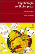 Psychologie ve školní praxi: Příručka pro učitele - Kniha
