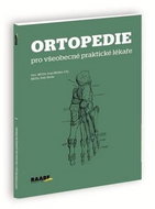 Ortopedie pro všeobecné praktické lékaře - Kniha
