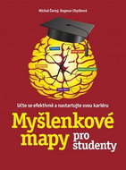 Myšlenkové mapy pro studenty: Učte se efektivně a nastartujte svou kariéru - Kniha