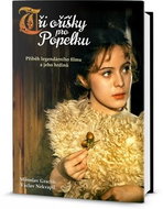 Tři oříšky pro Popelku: Příběh legendárního filmu a jeho hrdinů - Kniha