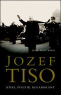 Jozef Tiso Kněz, politik, kolaborant - Kniha