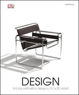 Design: Vrcholy světového designu 19. a 20. století - Kniha