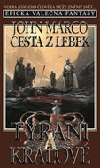 Cesta z lebek Tyrani a králové: Epická válečná fantasy - Kniha