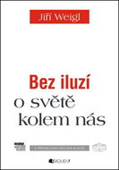 Bez iluzí o světě kolem nás - Kniha