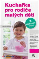 Kuchařka pro rodiče malých dětí - Kniha